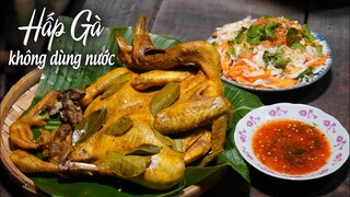 CÔ BA MIỀN TÂY ✅ GÀ HẤP KHÔNG CẦN NƯỚC THỊT NGON, NGỌT