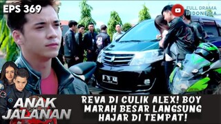 REVA DI CULIK ALEX! BOY MARAH BESAR LANGSUNG HAJAR DI TEMPAT! - ANAK JALANAN