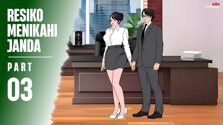 RESIKO MENIKAHI JANDA PART 3 - Animasi Sekolah