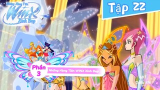 Những Nàng Tiên WINX Xinh Đẹp Phần 3 Tập 22 Lồng Tiếng.