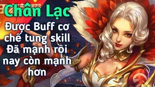 [ Vương Giả Vinh Diệu ] Chân Lạc đã mạnh nay còn mạnh hơn khi được buff cơ chế tung skill cực bá đạo