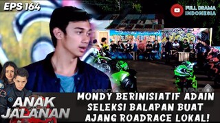 MONDY BERINISIATIF ADAIN SELEKSI BALAPAN BUAT AJANG ROADRACE LOKAL! - ANAK JALANAN 164