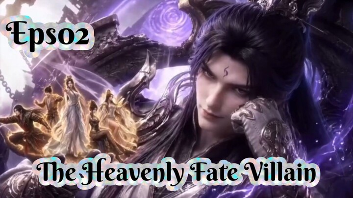 The Heavenly Fate Villain Ep 02 Sub Indo