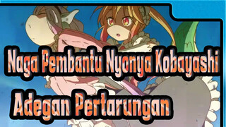 [Naga Pembantu Nyonya Kobayashi/Keren/Ketukan] Adegan Pertarungan