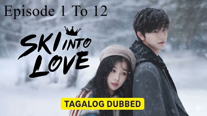 Chinese Drama Tagalog Dubbed 1 - 12
