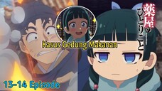 Mao-Mao Kembali!! || Kusuria No Hitorigoto // Episode 13-14 [Rekap]>>>