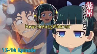 Mao-Mao Kembali!! || Kusuria No Hitorigoto // Episode 13-14 [Rekap]>>>