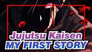 [Jujutsu Kaisen|MAD]MY FIRST STORY