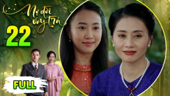 NỢ ĐỜI VAY TRẢ Tập 22 | Phim Xưa Việt Nam Hay Mới Nhất 2026 | Phim Truyện Việt Nam 2026 | PHIM THVL