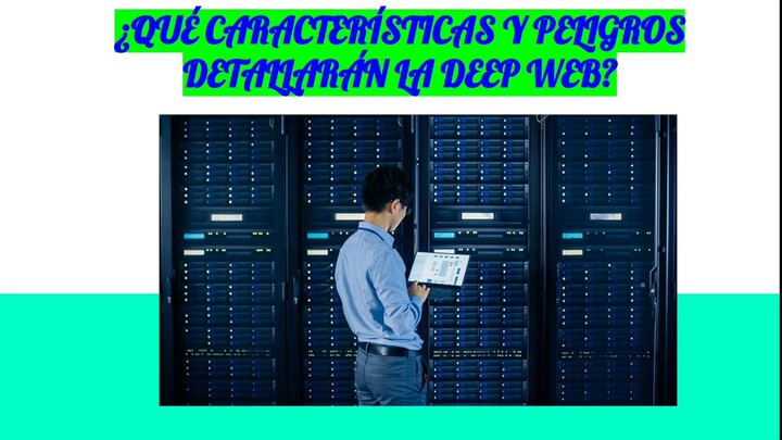 LA DEEP WEB: TODO LO QUE TIENES QUE SABER