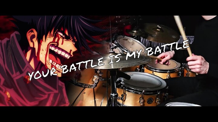 Your Battle is My Battle - Chica, Hiroaki Tsutsumi | Jujutsu Kaisen OST | Drum Cover