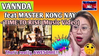 VANNDA feat MASTER KONG NAY - TIME TO RISE (Music Video) || FILIPINA REACTS
