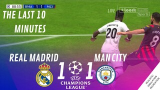 Last 10 minutes • Real Madrid 1-1 Man City | Semi Final UCL 2023 • VideoGame Simulation & Recreation