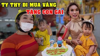 TY THY đi mua vàng tặng quà sinh nhật cho con gái Mỹ Tiên - Ty Thy Vlog Gỏi đu đủ
