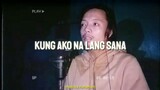 Kung Ako Na Lang Sana - Justin Vasquez Cover by - (Jomel Martinez)