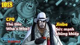 [One Piece 1018]. Sức mạnh khủng khiếp của Jinbe! CP0 dự định thủ tiêu Who’s Who?