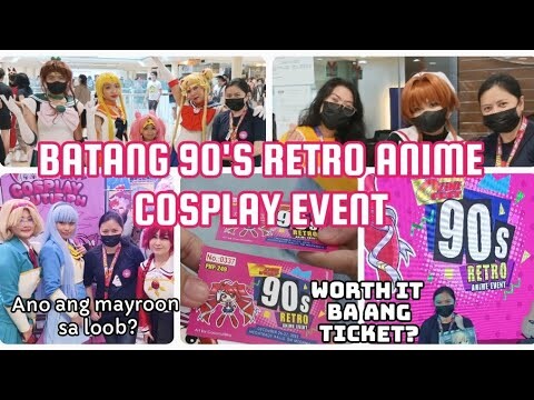 Batang 90s Retro Anime Cosplay Event (Sm Megamall) Sulit Ba?