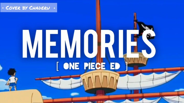 【 ONE PIECE 】 Memories - Maki Otsuki | Ending Song | Cover by Chaderu
