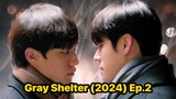 Gray Shelter (2024) Ep.2 Eng Sub