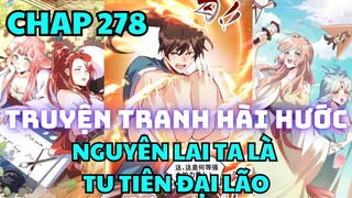 Chap 278 - Nguyên lai ta là tu tiên đại lão - Manhua thuyết minh