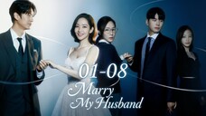 Marry.My.Husband.Season.01.Episode.01-08.2024.Hindi.Dubbed