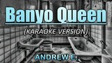 Banyo Queen (2020) - Andrew E. (Karaoke/Instrumental)