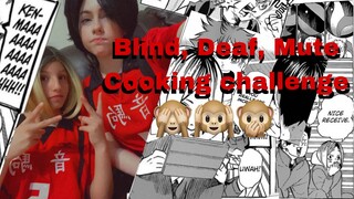 Blind, Deaf, & Mute cooking challenge Haikyuu edition | Haikyuu cosplay