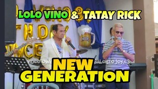 TATAY RICK AT LOLO VINO NEW GEN Z