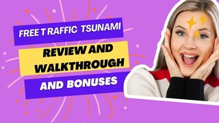 Free Traffic Tsunami Review: The Ultimate Set-and-Forget Traffic Generator