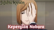 Kepergian Nobara | JujutsuKaisen S2 Fandub Indo