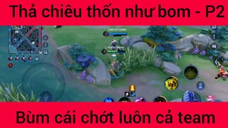 Thả chiêu thốn như bom #2