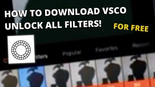 UNLOCK ALL FILTERS IN VSCO | FOR FREE