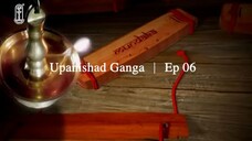 Upanishad Ganga | Ep 06 - Veda-the source of Dharma 2
