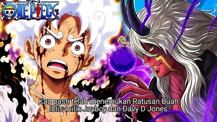 ONE PIECE TERBARU - LUFFY MENYERAP RATUSAN BUAH IBLIS MILIK JOYBOY DAN DAVY D JONES DI DIMENSI NIKA