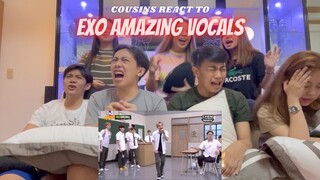 COUSINS REACT TO EXO AMAZING VOCALS