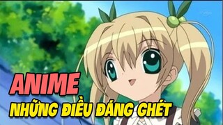 Những Điều Đáng Ghét về Anime