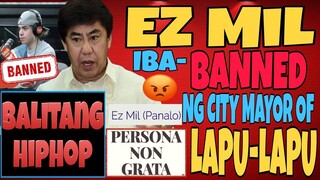 EZ MIL NAIS I-BANNED NG CITY MAYOR OF LAPU LAPU | TAMA BA ITO?