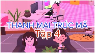 (Tập4)THANH MAI TRÚC MÃ- PHIM PLAYTOGETHER