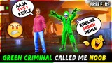 Green Criminal🔥 Call DJ Adam Noob😡 || Pro Criminal Se Liya Badla😤 Must Watch || Garena Free Fire