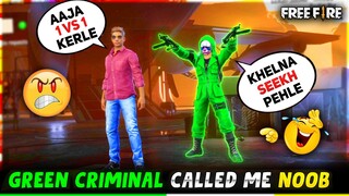 Green Criminal🔥 Call DJ Adam Noob😡 || Pro Criminal Se Liya Badla😤 Must Watch || Garena Free Fire