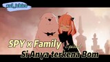 Selamatkah ANYA dari BOM ?? ||Episode SPY x Family