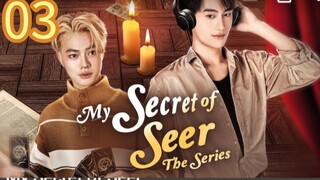 My Secret of Seer ep 3 (ENGSUB)