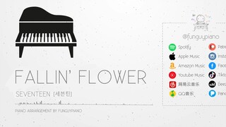 【钢琴】SEVENTEEN「Fallin' Flower (落花)」