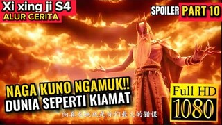 GAWAT!! NAGA KUNO NGAMOK! XI XING JI SEASON 4 EPISODE 10 SUB INDO