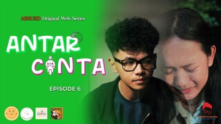 ANTAR CINTA ( 2023 ) | Episode 6 ( Final )  | Web Series Baper Ojol