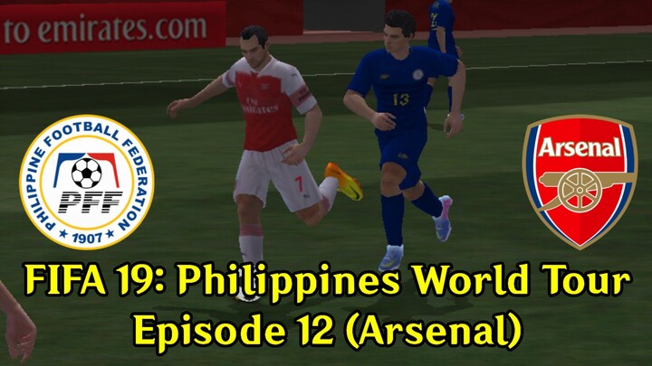 FIFA 19: Philippines World Tour | Episode 12 (Arsenal 🏴󠁧󠁢󠁥󠁮󠁧󠁿)