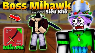 Tôi Trở Thành BOSS MIHAWK Tặng "YORU MIỄN PHÍ" Cho Người Đánh Bại Trong Blox Fruit