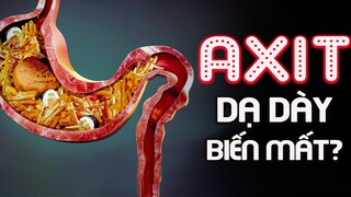 ĐIỀU GÌ SẼ XẢY RA NẾU AXIT TRONG DẠ DÀY CỦA BẠN BIẾN MẤT?