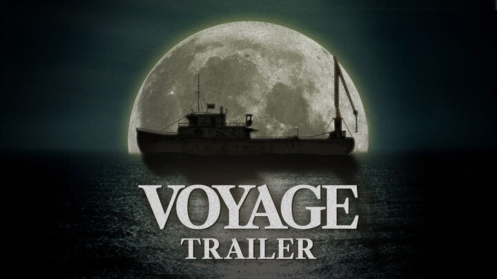 Voyage Official Release Trailer