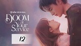 Doom At Your Service (2021) Ep12 Eng Sub